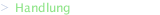 Handlung